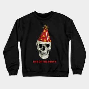 Life of the Party Crewneck Sweatshirt